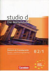 studio Die Mittelstufe B2/1 Sprach- und Prüfungstraining