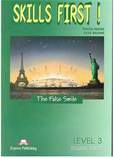 Skills First! The False Smile Student's Book
