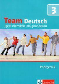 Team Deutsch, j.niemiecki, podręcznik + płyta CD, część 3