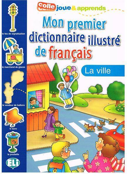 Mon premier dictionnaire illustre de français - La ville