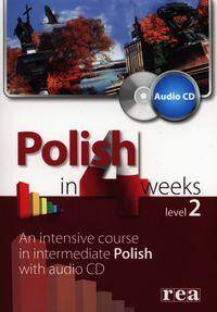Polish in 4 weeks - An intensve course in intermediate Polish with audio CD