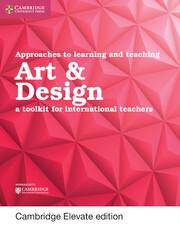 Approaches to Learning and Teaching Art and Design Cambridge Elevate edition (2Yr)