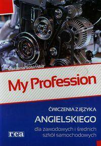 My profession Język angielski Ćwiczenia dla zawodowych i średnich szkół samochodowych