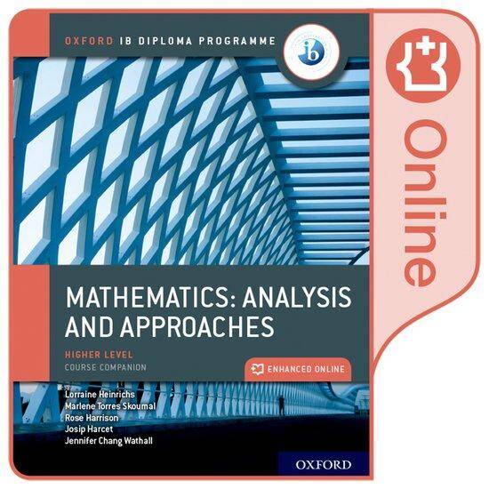 NEW: IB Mathematics Enhanced Online Course Book: analysis and approaches HL