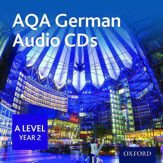 AQA A Level German: A Level Year 2 Audio CDs (set of 2 CDs)