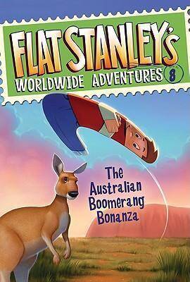Flat Stanleys Worldwide Adventures #8 The Australian Boomerang Bonanza