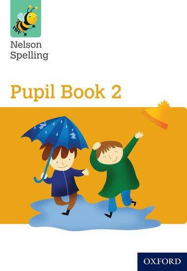 Nelson Spelling Pupil Book 2 Year 2/P3