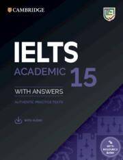 Cambridge IELTS 15 Authentic Practice Tests - Academic Student's Book with Answers & Audio Download