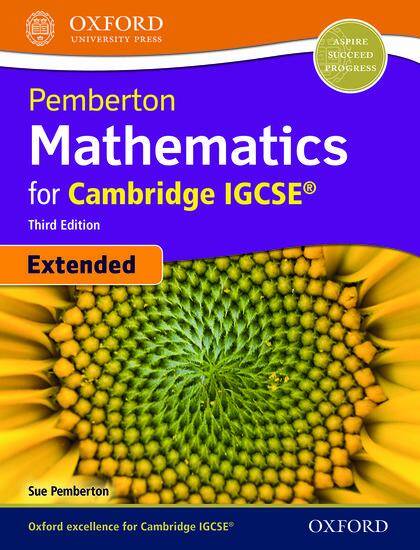 Pemberton Mathematics for Cambridge IGCSE Extended: Student Book (Third Edition)