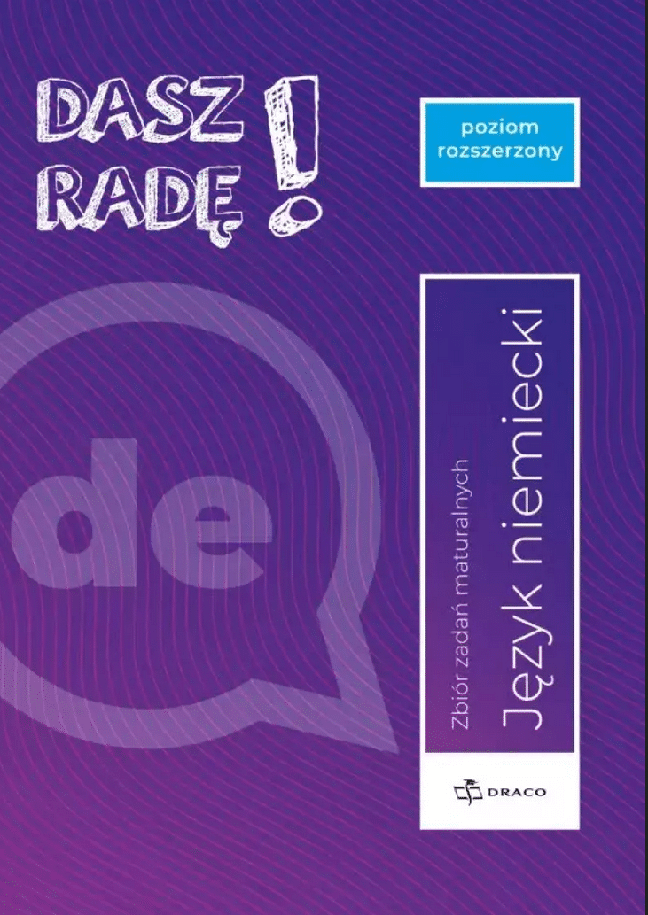Dasz radę! Język niemiecki. Zbiór zadań maturalnych. Poziom rozszerzony 2025