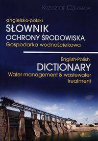 Angielsko-polski słownik  ochrony środowiska  Gospodarka wodnościekowa