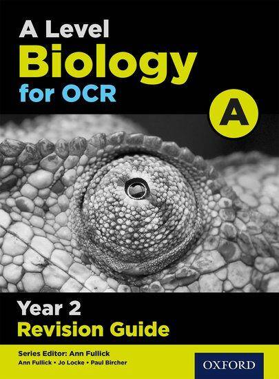 A Level Biology for OCR A: Year 2 Revision Guide