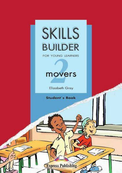 Skills Builder for YLE: Movers 2 Student's Book