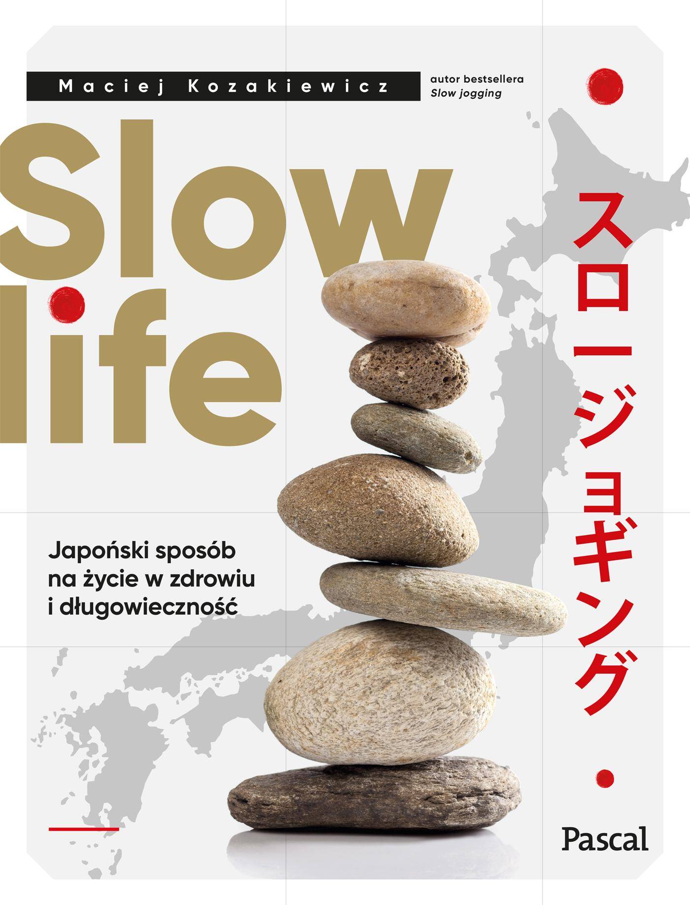 Slow life. Japoński sposób na życie w zdrowiu i długowieczność