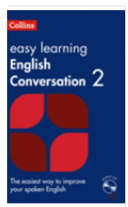 Easy Learning English Conversation Book 2 : Your Essential Guide to Accurate English