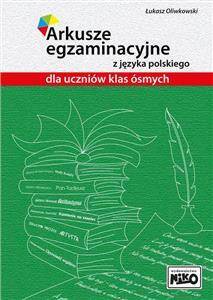 Arkusze egzaminacyjne z języka polskiego dla ósmoklasistów