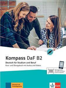 Kompass DaF B2. Deutsch für Studium und Beruf. Kurs- und Übungsbuch