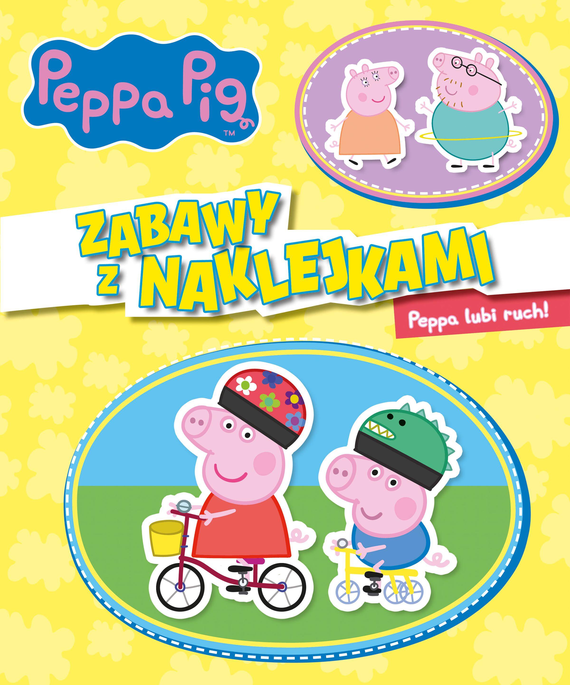 Peppa lubi ruch! Zabawy z naklejkami. Świnka Peppa