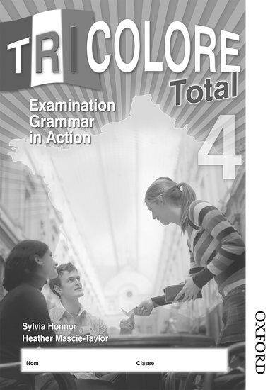 Tricolore Total (2009 specification) Grammar in Action Workbooks (x8) 4