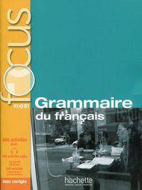 FOCUS Grammaire du francais +CD