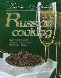 Traditional & Modern Russian Cooking (Tradycyjna i współczesna kuchnia rosyjska-wersja angielska)