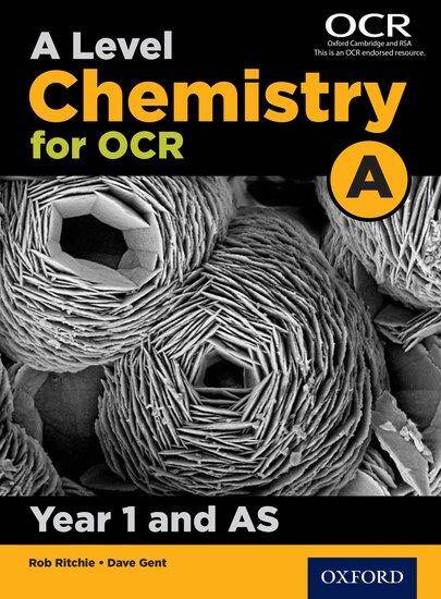 A Level Chemistry for OCR A: Year 1/AS Student Book
