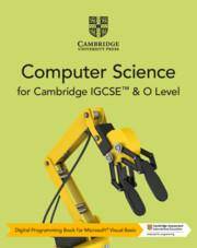 Cambridge IGCSE and O Level Computer Science Second edition Digital Programming Book for Microsoft Visual Basic (2 Years)