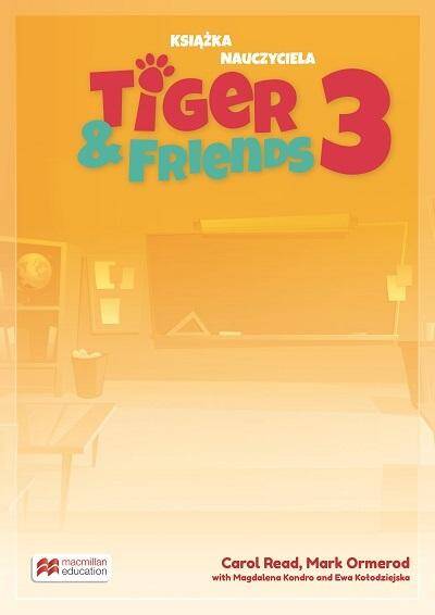 Tiger & Friends 3 Książka nauczyciela  + Audio CD + kod do Teacher's App