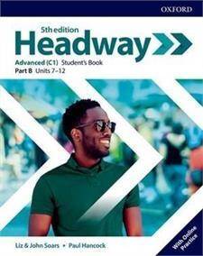 Headway 5E Advanced Student's Book Part B with Online Practice (podręcznik 5e, piąta edycja, 5th ed.)
