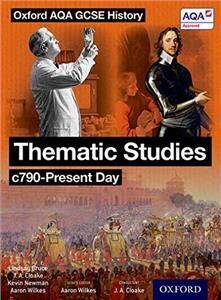 Oxford AQA GCSE History: Thematic Studies Student Book (includes Britain: Health, Power, and Migration, Empires and the People)