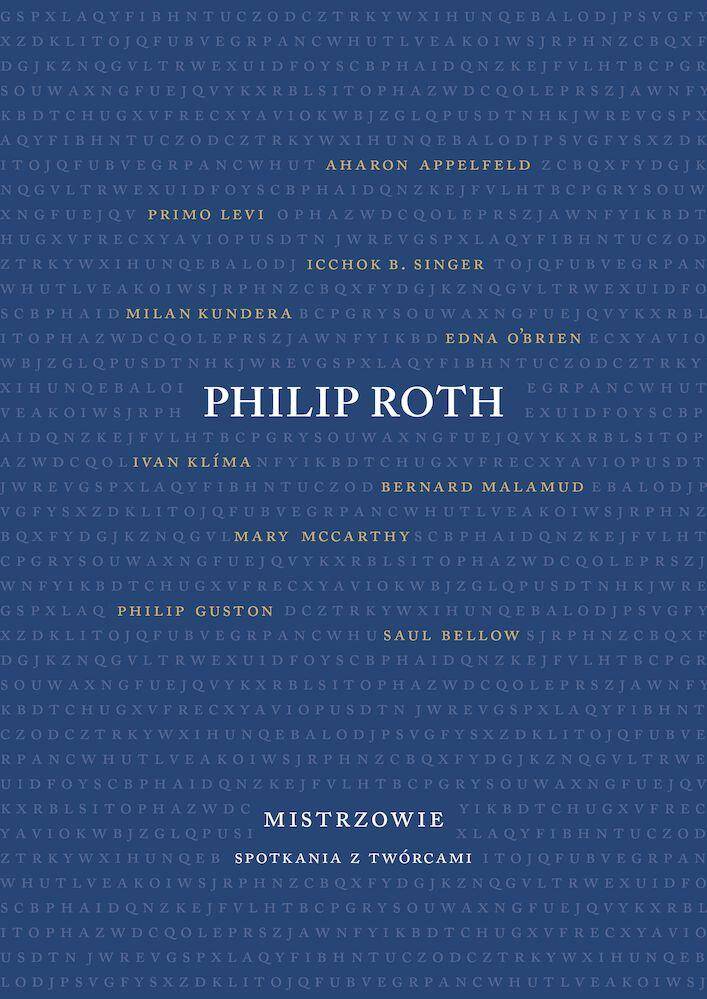 Mistrzowie spotkania z twórcami. Philip Roth