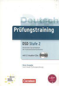 Prüfungstraining DaF: B2/C1 DSD - Neubearbeitung Stufe 2
