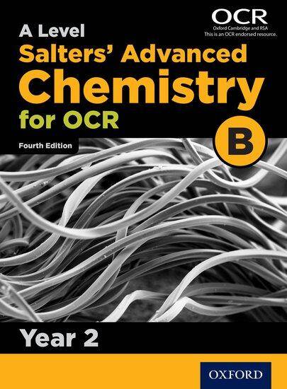 A Level Salters Advanced Chemistry for OCR B: Year 2 Student Book