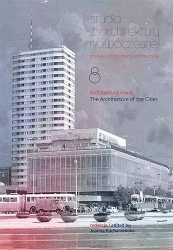 Studia z Architektury Nowoczesnej. Architektura miast