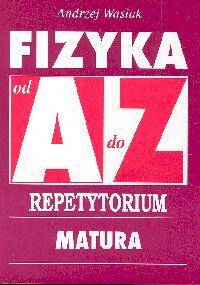 Fizyka A-Z Repetytorium