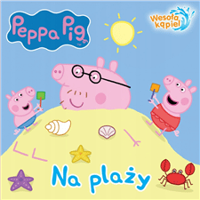 Peppa Pig. Wesoła kąpiel. Na plaży