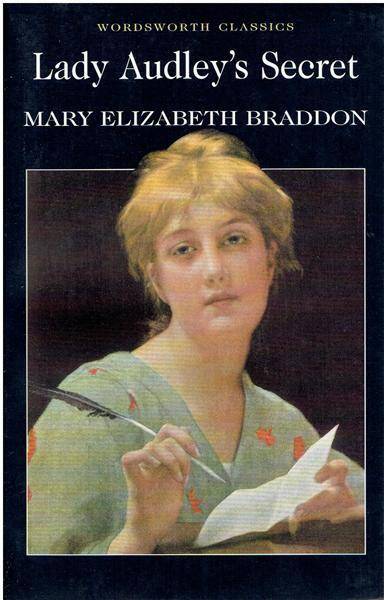 Lady Audley's Secret/Braddon, Mary Elizabeth