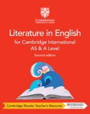 Cambridge International AS & A Level Literature in English Cambridge Elevate Teacher's Resource