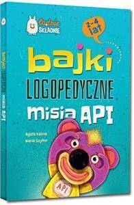 Bajki logopedyczne misia API (2 4 lat). Oprawa twarda