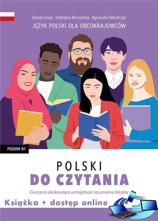 Polski do czytania Ćwiczenia doskonalące umiejętność rozumienia tekstów Poziom B1
