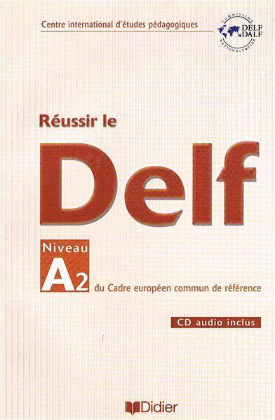Reussir le DELF A2 książka z płytą audio CD edycja francuska