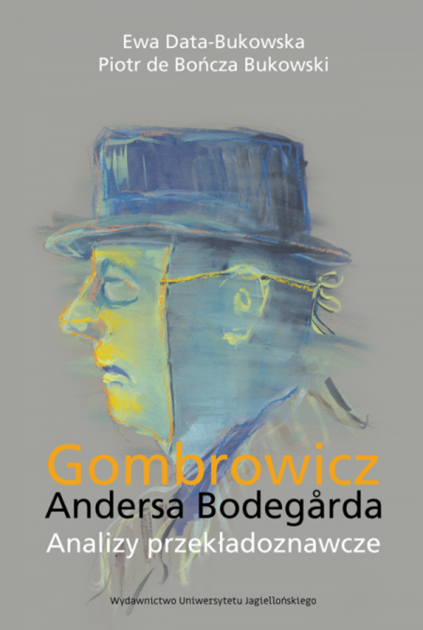 Gombrowicz Andersa Bodegarda. Analizy przekładoznawcze