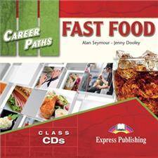 Career Paths Fast Food. Class Audio CDs