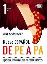 Espanol de pe a pa. Hiszpański od A do Z Cz. 1 podręcznik + ćwiczenia + CD