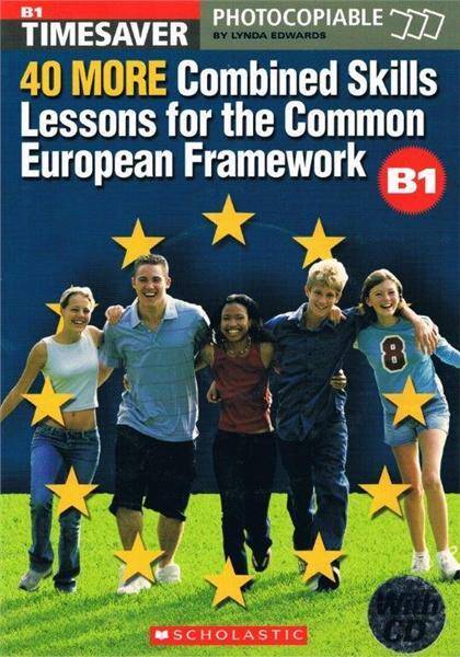 Timesaver: 40 More Combined Skills Lessons for the Common European Framework BK+CD Pack