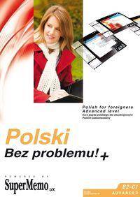Polski. Bez problemu!+ Poziom zaawansowany z płytą CD