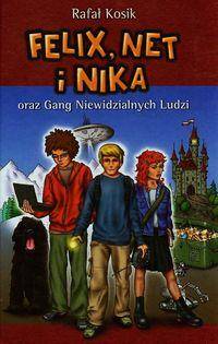 Felix, Net i Nika oraz gang Niewidzialnych Ludzi. Tom 1. Wydanie poprawione