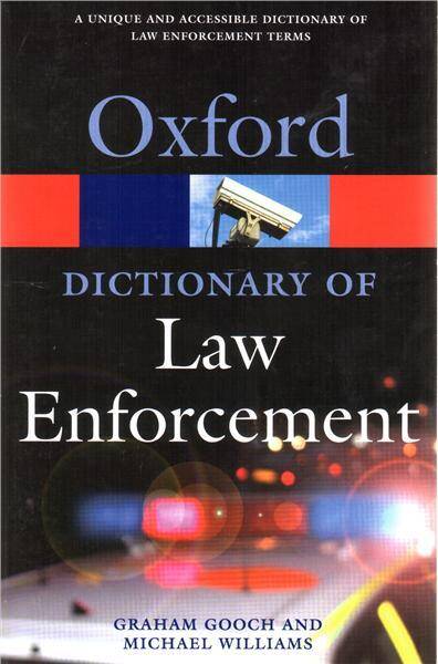 Dictionary of Law Enforcement 2007