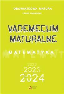 Vademecum Maturalne 2023 Matematyka poziom podstawowy