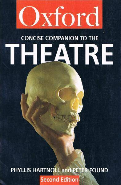 Concise Oxford Companion to the Theatre